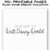 Ultimate Walt Disney World Trip Planner - Dream Plan Fly Shop