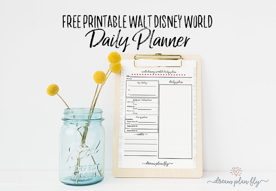 FreeFree Printable Walt Disney World Daily Planner - Dream Plan Fly Printable Walt Disney World Daily Planner - Dream Plan Fly Header
