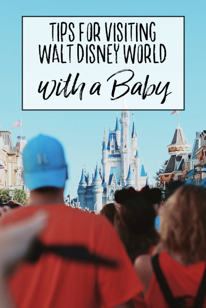 Tips for Visiting Walt Disney World with a Baby - Dream Plan Fly
